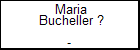 Maria Bucheller ?